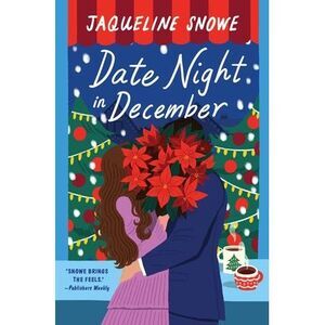Date Night in December -- Jaqueline Snowe